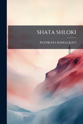 Shata Shloki - Bvenkata Ranga Kavi