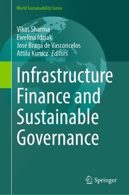 Infrastructure Finance and Sustainable Governance - 