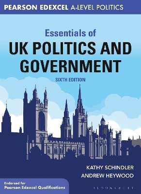 Essentials of UK Politics and Government - Kathy Schindler, Andrew Heywood