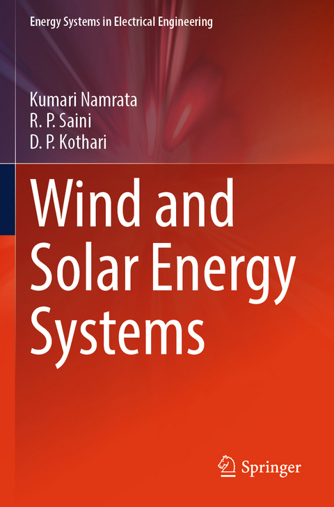Wind and Solar Energy Systems - Kumari Namrata, R. P. Saini, D. P. Kothari