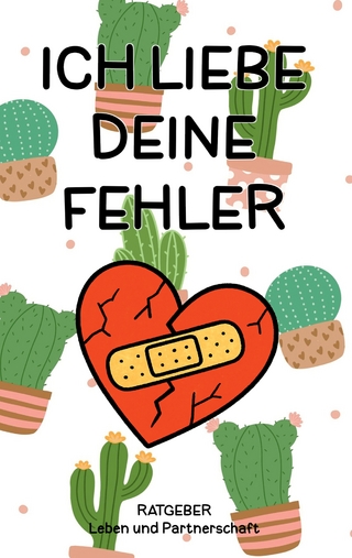Ich liebe deine Fehler