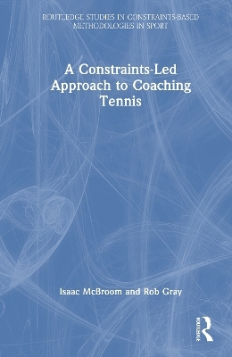 A Constraints-Led Approach to Coaching Tennis