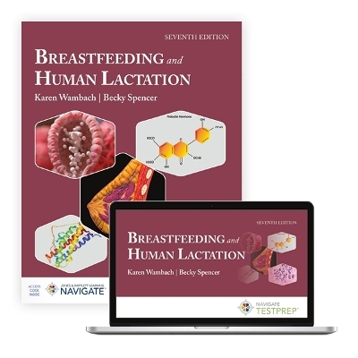 Breastfeeding and Human Lactation - Karen Wambach, Becky Spencer