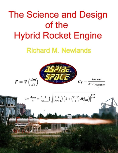 Science and Design of the Hybrid Rocket Engine -  Richard M. Newlands