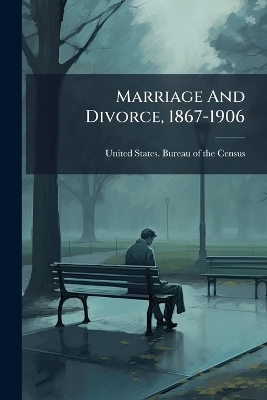 Marriage And Divorce, 1867-1906
