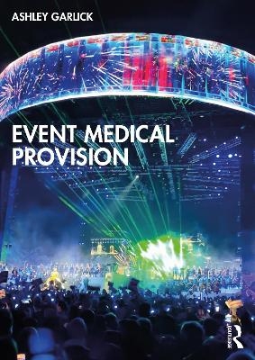 Event Medical Provision - Ashley Garlick