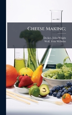 Cheese Making; - 
