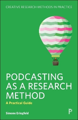 Podcasting as a Research Method - Simone Eringfeld