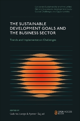 The Sustainable Development Goals and the Business Sector