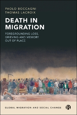 Death in Migration - Paolo Boccagni, Thomas Lacroix