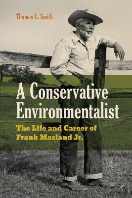 A Conservative Environmentalist - Thomas G. Smith