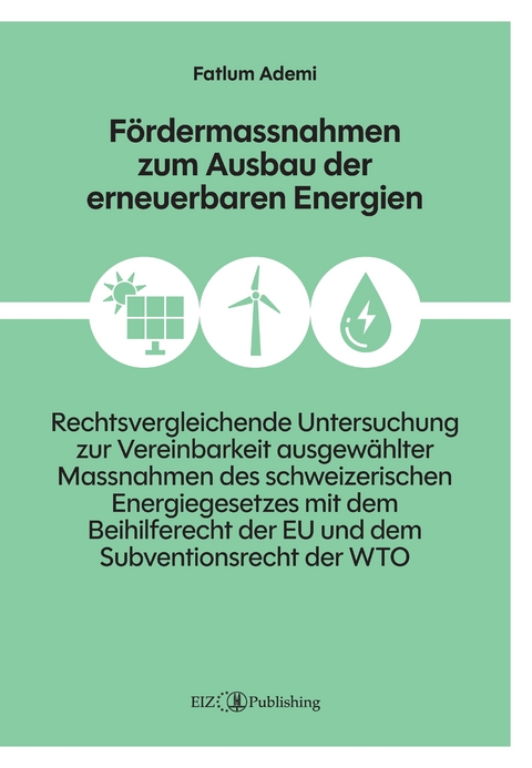 Fördermassnahmen zum Ausbau der erneuerbaren Energien - Fatlum Ademi