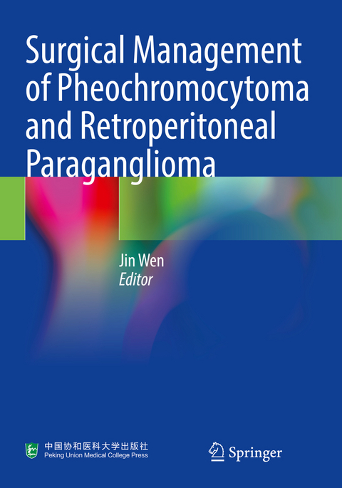 Surgical Management of Pheochromocytoma and Retroperitoneal Paraganglioma - 