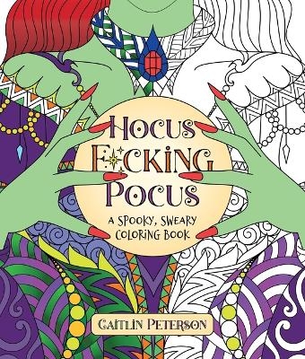 Hocus F*cking Pocus - Caitlin Peterson