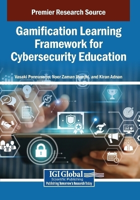 Gamification Learning Framework for Cybersecurity Education