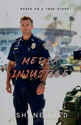Media Injustice - Shane Reed