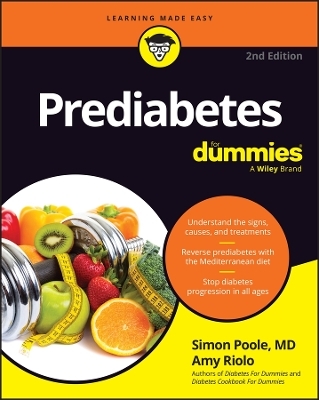 Prediabetes For Dummies - Simon Poole, Amy Riolo