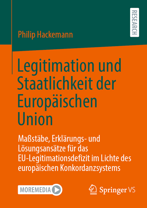Legitimation und Staatlichkeit der Europ&auml;ischen Union - Philip Hackemann