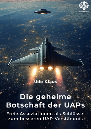 Die geheime Botschaft der UAPs