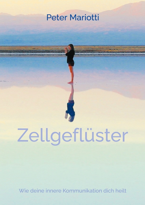 Zellgefl&uuml;ster - Peter Mariotti