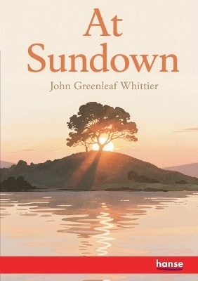 At Sundown - John Greenleaf Whittier