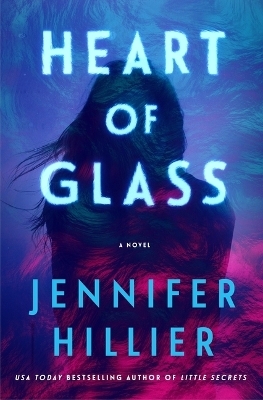 Heart of Glass - Jennifer Hillier