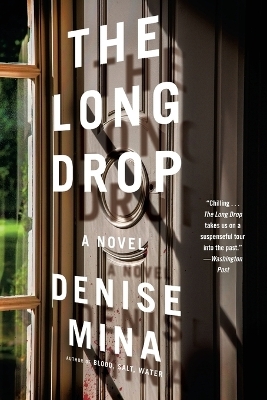 The Long Drop - Denise Mina