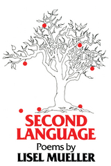 Second Language - Lisel Mueller