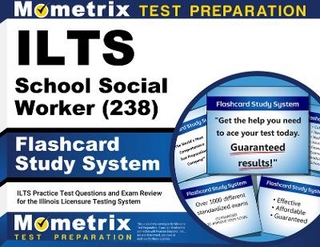 ILTS School Social Worker (238) Flashcard Study System