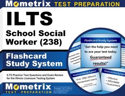 ILTS School Social Worker (238) Flashcard Study System - 