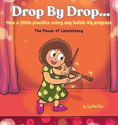 Drop by Drop - Cynthia Ross