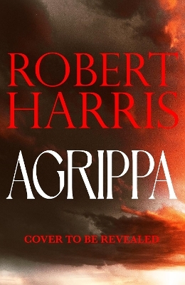 Agrippa - Robert Harris