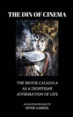 The Din of Cinema - River Gabriel