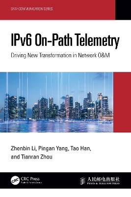 IPv6 On-Path Telemetry - Zhenbin Li, Pingan Yang, Tao Han, Tianran Zhou