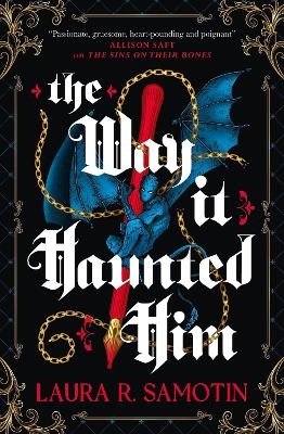 The Way It Haunted Him