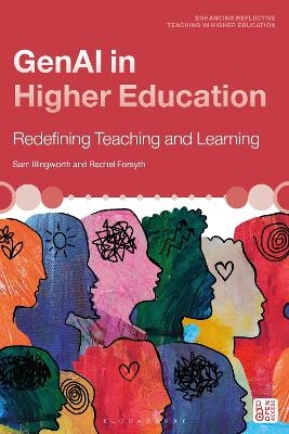 GenAI in Higher Education - Dr Sam Illingworth, Dr Rachel Forsyth