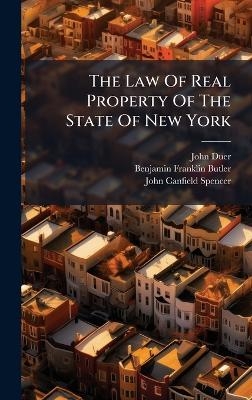 The Law Of Real Property Of The State Of New York - John Duer