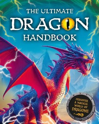 The Ultimate Dragon Handbook -  Scholastic