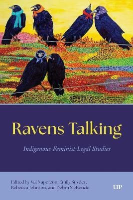 Ravens Talking - Rebecca Johnson, Debra McKenzie, Dr. Val Napoleon, Emily Snyder