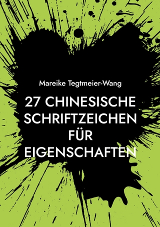 27 chinesische Schriftzeichen für Eigenschaften