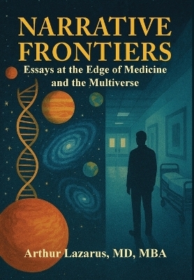 Narrative Frontiers - Arthur L. Lazarus