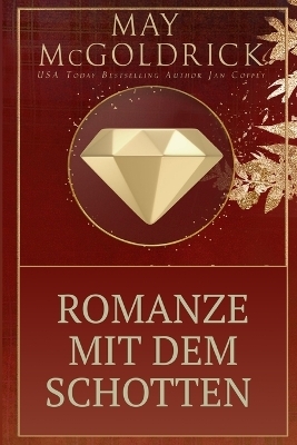 Romanze mit dem Schotten - May McGoldrick, Jan Coffey