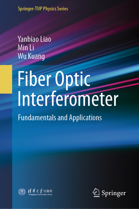 Fiber Optic Interferometer - Yanbiao Liao, Min Li, Wu Kuang