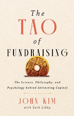 The Tao of Fundraising - John Kim