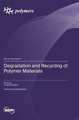 Degradation and Recycling of Polymer Materials