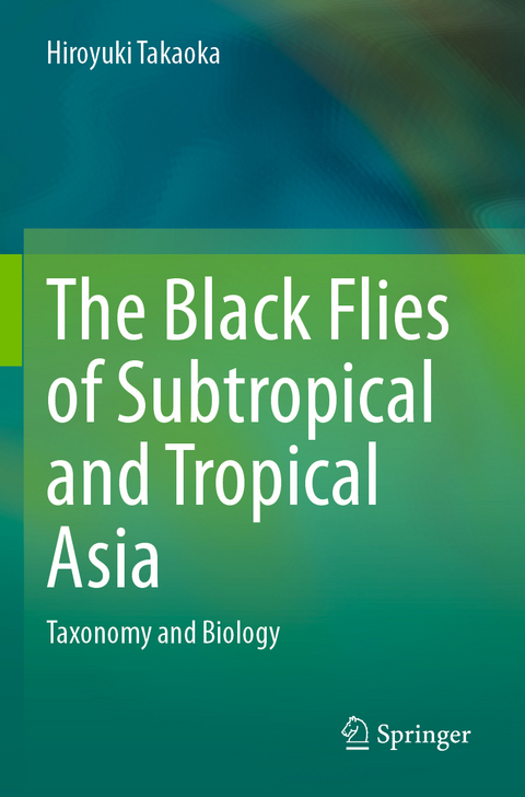 The Black Flies of Subtropical and Tropical Asia - Hiroyuki Takaoka