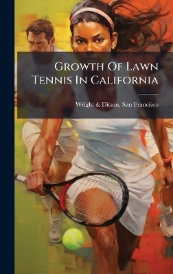 Growth Of Lawn Tennis In California - 