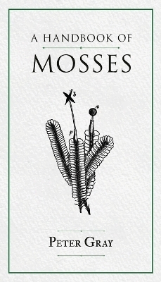 A Handbook of Mosses