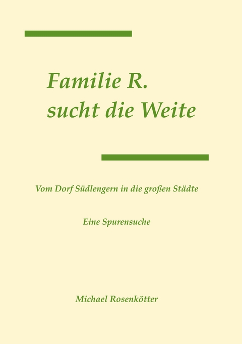 Familie R. sucht die Weite - Michael Rosenk&ouml;tter