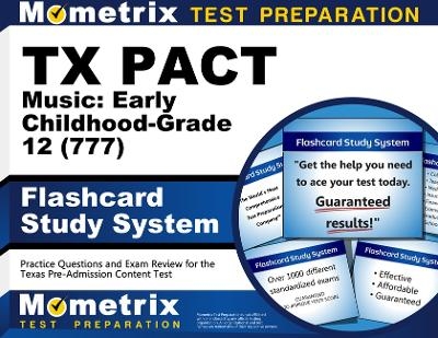 TX Pact Music: Early Childhood-Grade 12 (777) Flashcard Study System - 